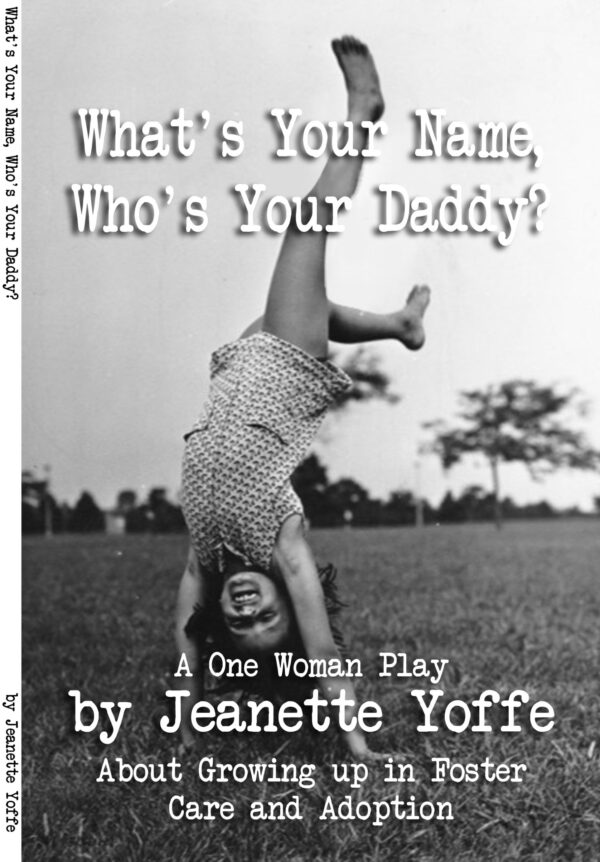 What’s Your Name, Who’s Your Daddy? A Play About Foster Care & Adoption – Personalized with Signature