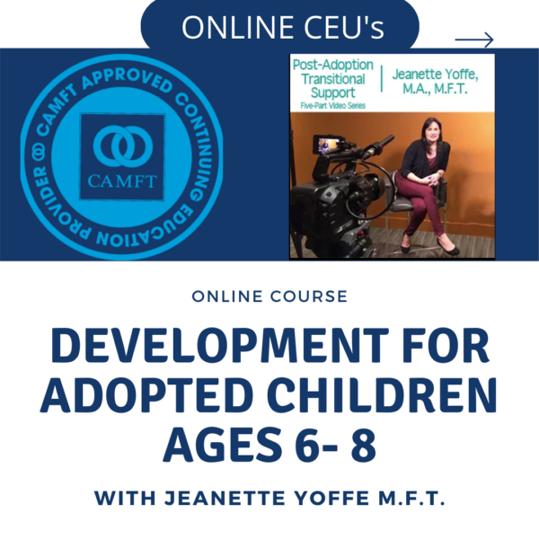 PATS – Module 3 – Developmental Challenges for Adopted Children Age 6 – 8